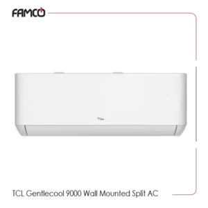 TCL Gentlecool 9000 Wall Mounted Split AC